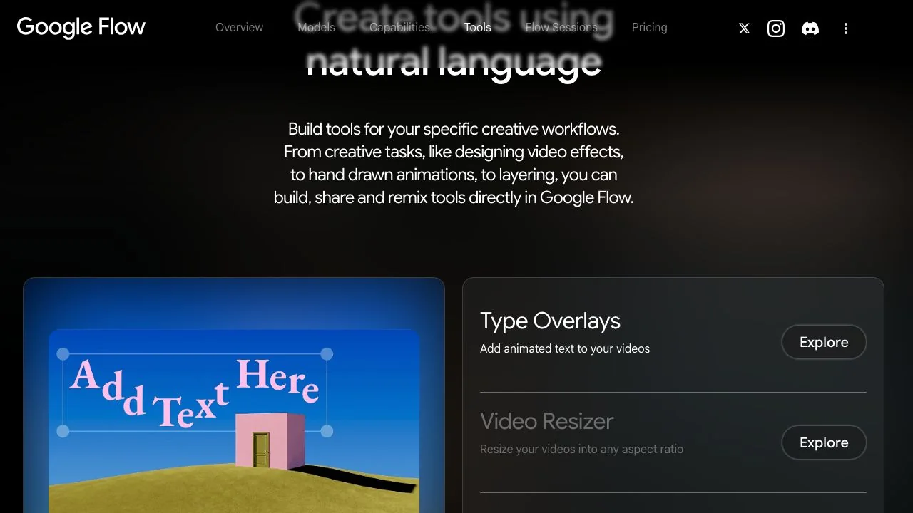 The Tools section of the Google Flow about page: create tools using natural language, with the Google-made Type Overlays and Video Resizer tools shown first.