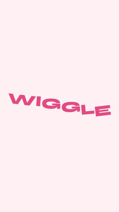 Wiggle Bounce template at 0.72s — The wave starts